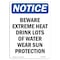 Signmission OSHA Notice, 5" Height, Beware Extreme Heat Drink Lots Sign, 5" X 3.5", Portrait OS-NS-D-35-V-10339 - alternate 1